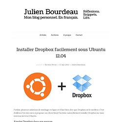Installer Dropbox facilement sous Ubuntu 12.04 - Post-Hit by Julien Bourdeau