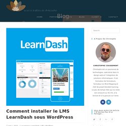 Comment installer le LMS LearnDash sous WordPress - La boite à idées de Christophe