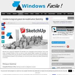 Installer le logiciel gratuit de modélisation SketchUp