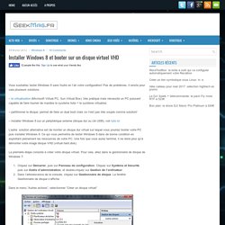 Installer Windows 8 et booter sur un disque virtuel VHD