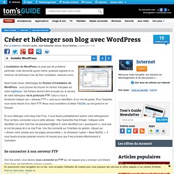 Installer WordPress : Créer et héberger son blog avec WordPress