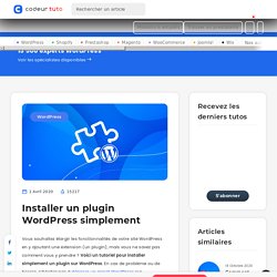 Installer un plugin Wordpress simplement — Tutoriels CMS, par Codeur.com