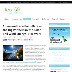 China and Local Installers — the Big Winners in the Solar and Wind Energy Price Wars