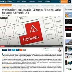 Cookies refusés mais installés : CDiscount, Allociné et Vanity fair attaqués devant la CNIL