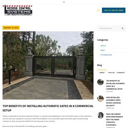 Top Benefits Of Installing Automatic Gates In A Commercial Setup