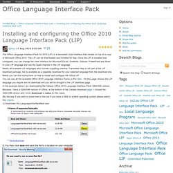 Installing and configuring the Office 2010 Language Interface Pack (LIP) - Office Language Interface Pack (LIP)