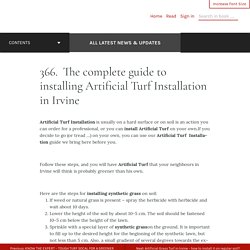 The complete guide to installing Artificial Turf Installation in Irvine