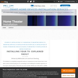 Installing Your TV- Explained Easily - Smart Home Devices Installation Services