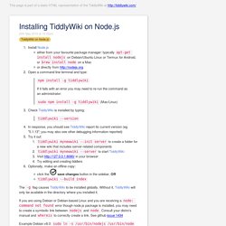 Installing TiddlyWiki on Node.js: TiddlyWiki — a non-linear personal web notebook