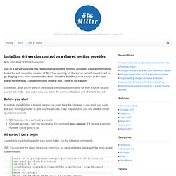 Installing Git version control on a shared hosting provider - Stu Miller