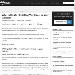 What to Do After Installing WordPress On Your Website?