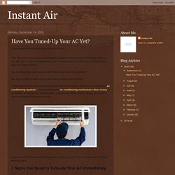 Instant Air: Have You Tuned-Up Your AC Yet?