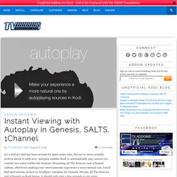 Instant Viewing with Autoplay in Genesis, SALTS, 1Channel