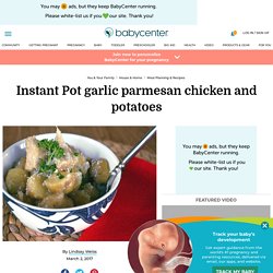 Instant Pot garlic parmesan chicken and potatoes