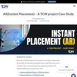 AR(Instant Placement) – A TCW project Case Study – TheCodeWork