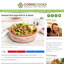 Instant Pot Egg Roll in a Bowl - Corrie Cooks