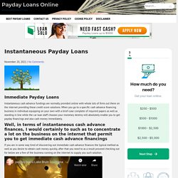 Instantaneous Payday Loans