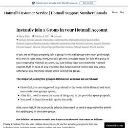 Instantly Join a Group in your Hotmail Account – Hotmail Customer Service