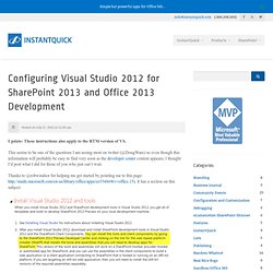 Configuring Visual Studio 2012 for SharePoint 2013 and Office 2013 Development - Elumenotion Blog
