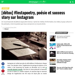 [détox] #Instapoetry, poésie et success story sur Instagram