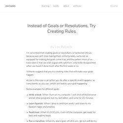 Instead of Goals or Resolutions, Try Creating Rules