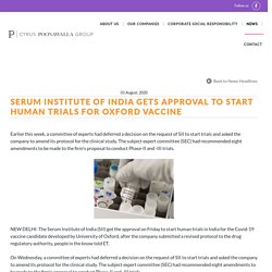 Serum Institute of India gets approval to start human trials for Oxford vaccine