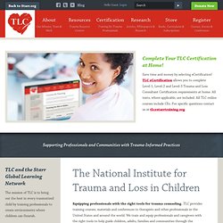 The National Institute for Trauma and Loss in Children