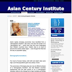 Asian Century Institute - Asia's looming demographic dilemmas