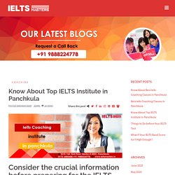 Know About Top IELTS Institute in Panchkula