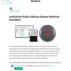 Institution Public Address System Methods that Work