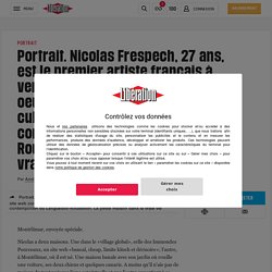Portrait. Nicolas Frespech, 27 ans, est le premier artiste français à vendre un site web comme une oeuvre d'art à une institution culturelle, le Fonds d'art contemporain du Languedoc-Roussillon. La petite maison dans la vraie vie