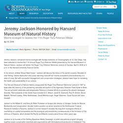 SCRIPPS OCEANOGRAPHY NEWS : : Jeremy Jackson Honored by Harvard Museum of Natural History