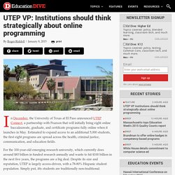 UTEP VP: Institutions should think strategically about online programming