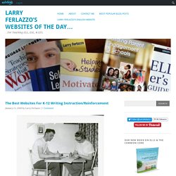 The Best Websites For K-12 Writing Instruction/Reinforcement