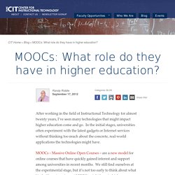 MOOCs: What role do they have in higher education? - Center for Instructional Technology