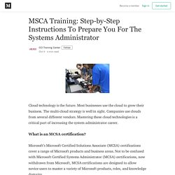 MSCA Training: Step-by-Step Instructions To Prepare You For The Systems Administrator