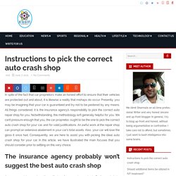 Instructions to pick the correct auto crash shop 