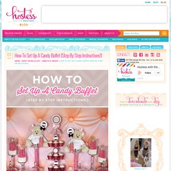 How To Set Up A Candy Buffet (Step By Step Instructions!)