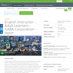 English Instructor - Adult Learners - GABA Corporation - Japan