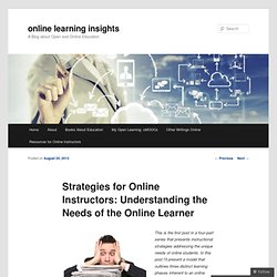 Strategies for Online Instructors: Understanding the Needs of the Online Learner