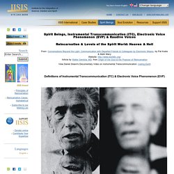 Spirit Beings, Instrumental Trans-Communication, Raudive Voices & Heaven & Hell: Levels of the Spirit World