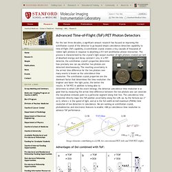Advanced Time-of-Flight (ToF) PET Photon Detectors - Research - Molecular Imaging Instrumentation Laboratory - Stanford Medicine