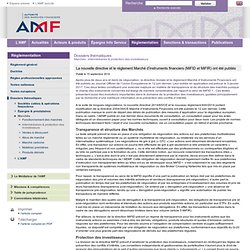 La nouvelle directive et le règlement Marché d’instruments financiers (MiFID et MiFIR) ont été publiés