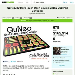 QuNeo, 3D Multi-touch Open Source MIDI & USB Pad Controller by Keith McMillen Instruments