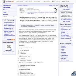Gérer sous GNU/Linux les instruments supportés seulement par MS-Windows - En vrac