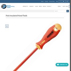 Buy Felo insulated hand tools at Affordable Price