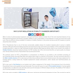 Why is PUF insulation in Stability Chambers important?