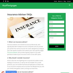 Insurance Advisers FAQs Answered - Kiwi Mortgages
