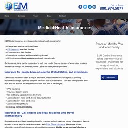 E&M Global Insurance: International Health Insurance Experts