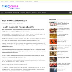 Health Insurance: Keeping you healthy - Jothi Venkat - Medium